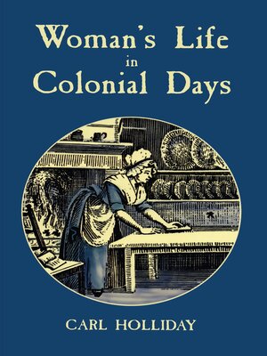 cover image of Woman's Life in Colonial Days
